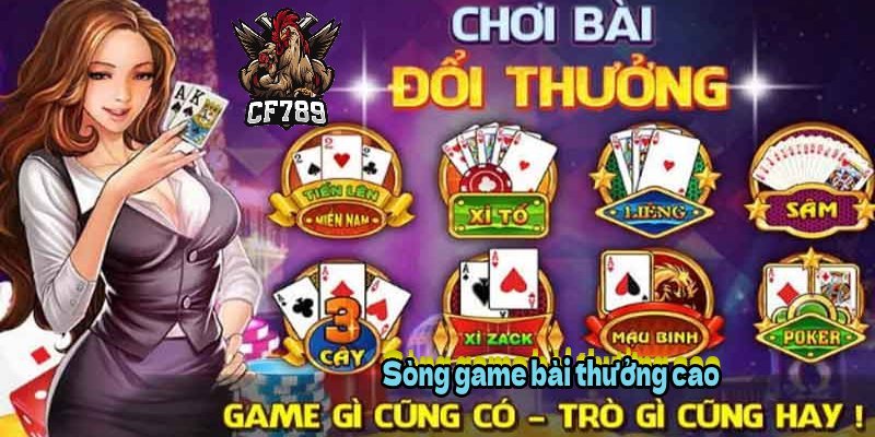 Sòng game bài thưởng cao