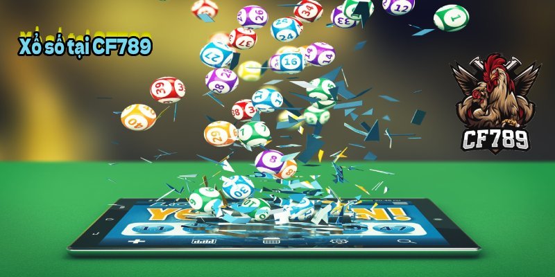 Xổ số tại CF789 cơ hội trúng thưởng lớn